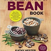 The Great Vegan Bean Book: More than 100 Delicious Plant-Based Dishes Packed with the Kindest Protein in Town! - Includes Soy-Free and Gluten-Free Recipes! (Great Vegan Book)